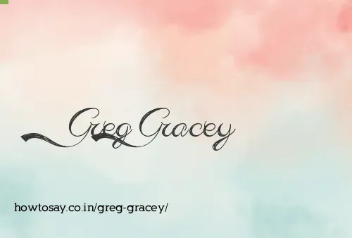 Greg Gracey