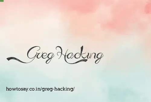 Greg Hacking