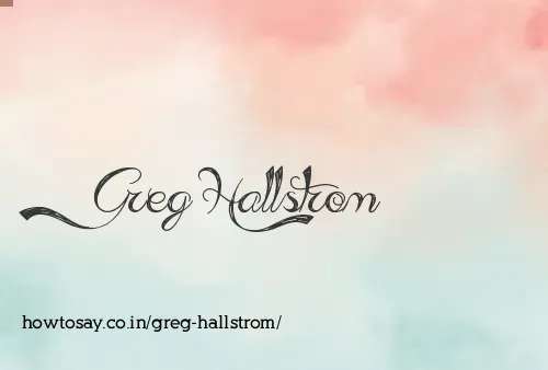 Greg Hallstrom