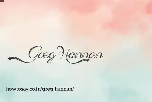 Greg Hannan