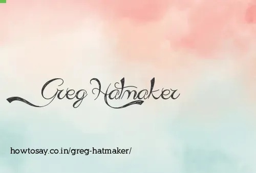 Greg Hatmaker