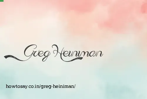 Greg Heiniman