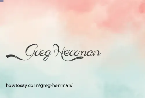 Greg Herrman