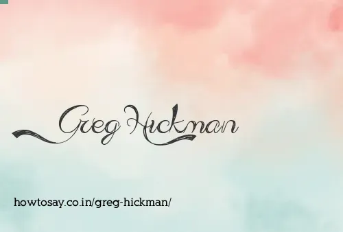 Greg Hickman