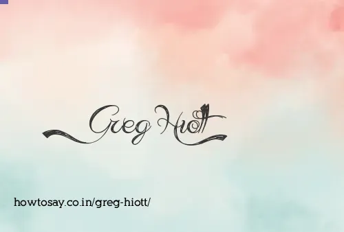 Greg Hiott