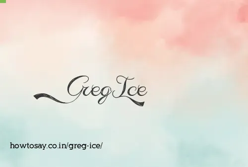 Greg Ice