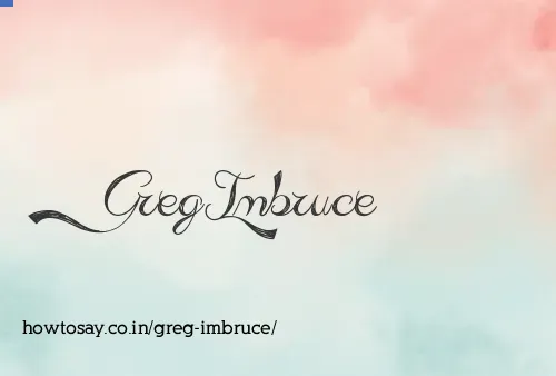 Greg Imbruce