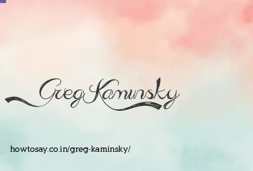 Greg Kaminsky