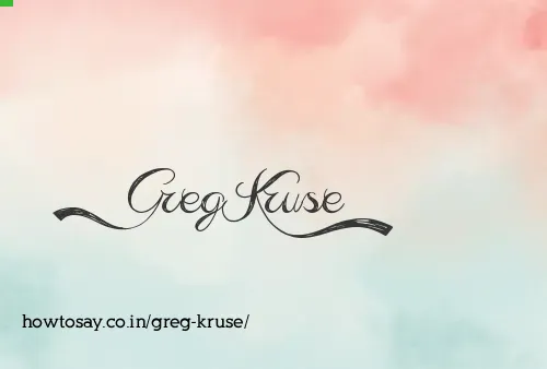 Greg Kruse