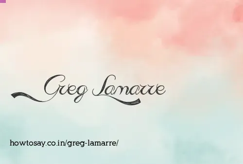 Greg Lamarre