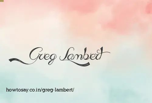 Greg Lambert