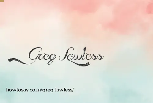 Greg Lawless