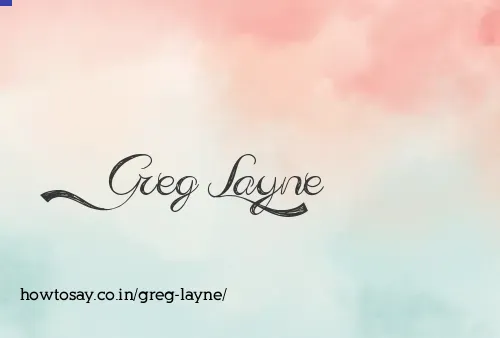 Greg Layne