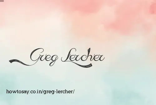 Greg Lercher