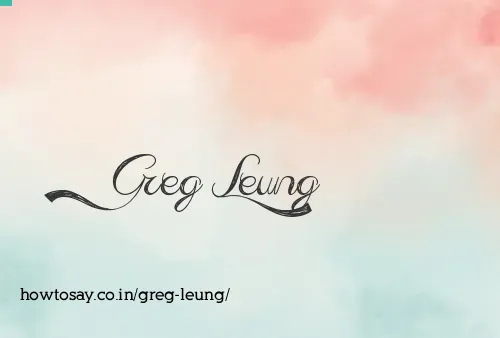 Greg Leung
