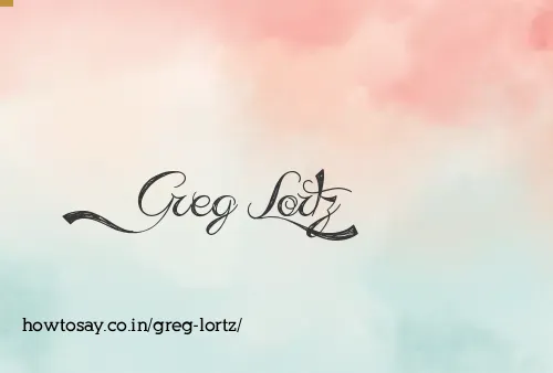Greg Lortz