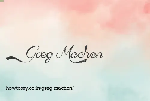 Greg Machon