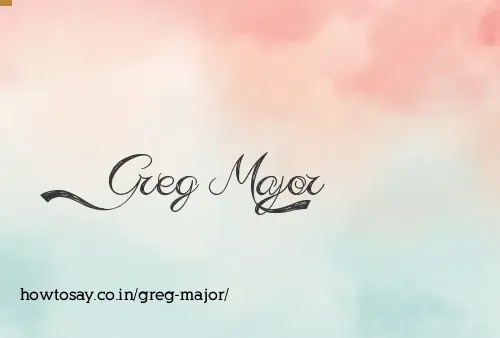 Greg Major