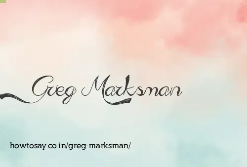 Greg Marksman