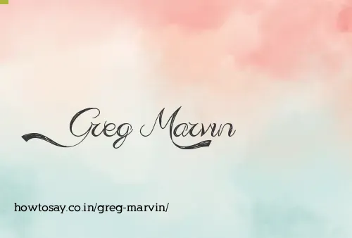 Greg Marvin