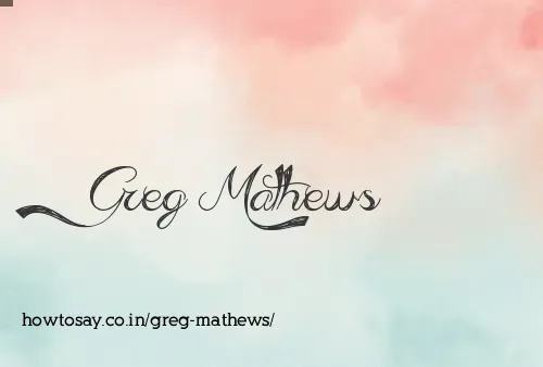 Greg Mathews