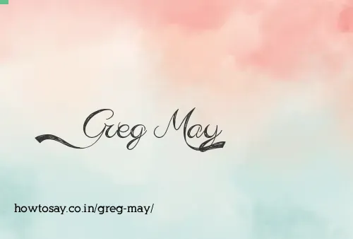 Greg May