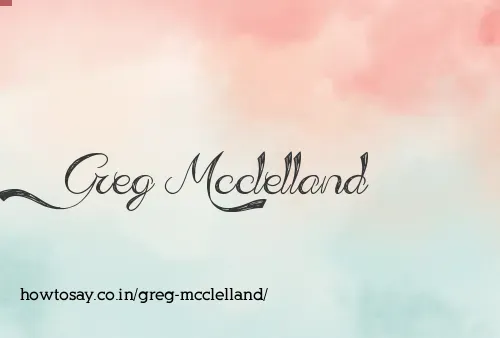 Greg Mcclelland
