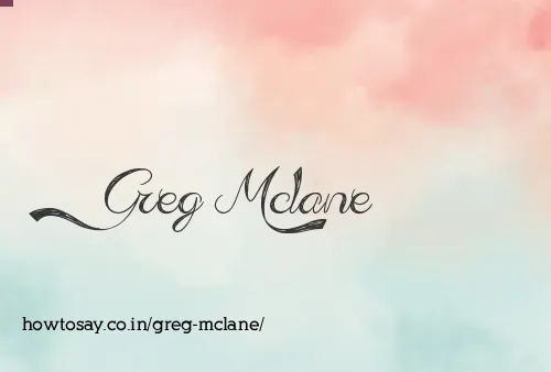 Greg Mclane