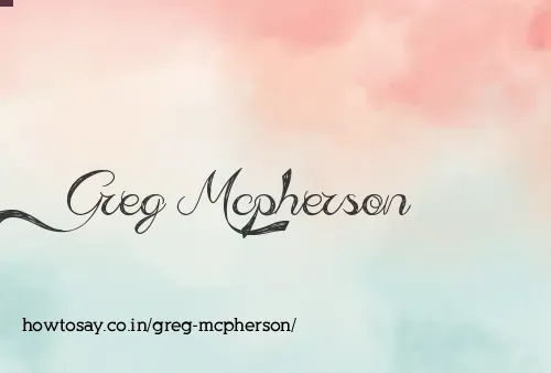 Greg Mcpherson