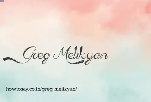 Greg Melikyan