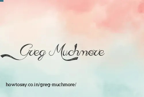 Greg Muchmore
