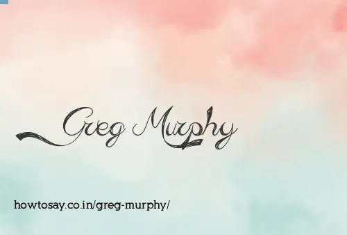 Greg Murphy