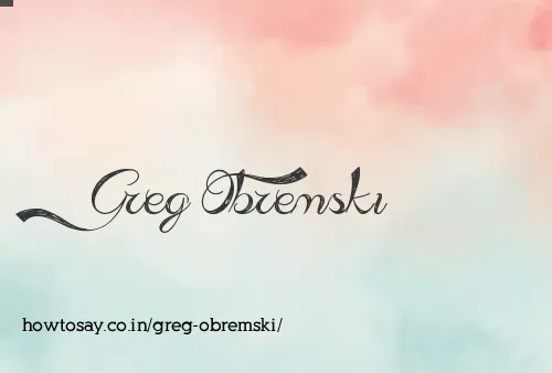 Greg Obremski