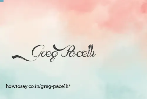Greg Pacelli