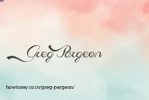 Greg Pargeon