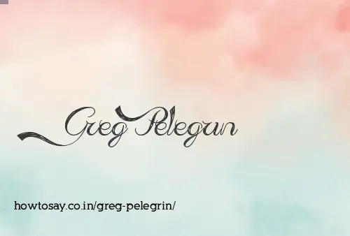 Greg Pelegrin