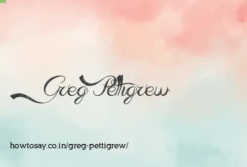 Greg Pettigrew