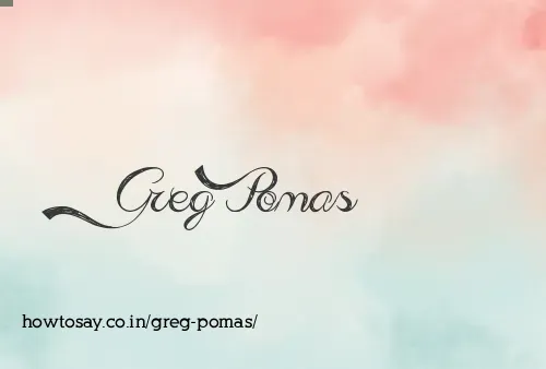 Greg Pomas