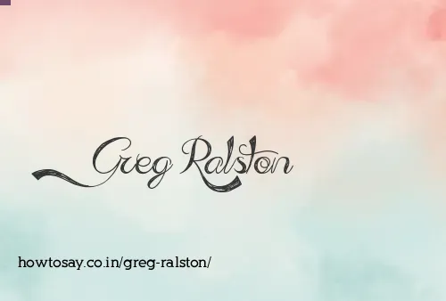 Greg Ralston