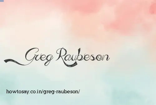 Greg Raubeson