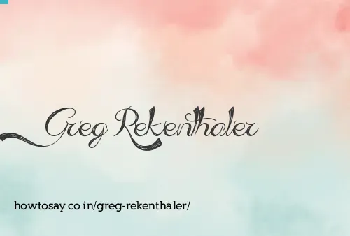 Greg Rekenthaler