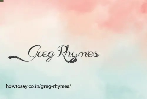Greg Rhymes