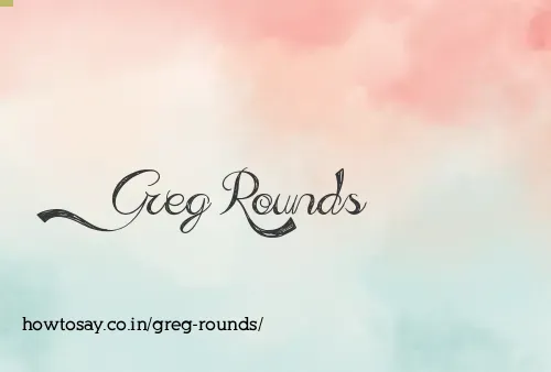 Greg Rounds