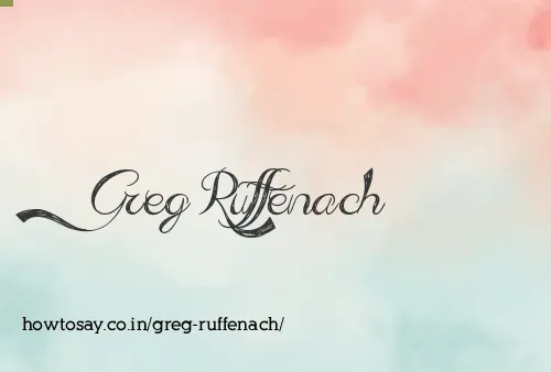 Greg Ruffenach