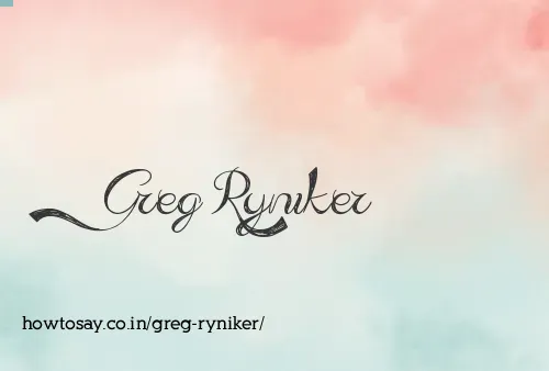 Greg Ryniker