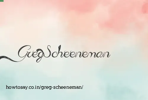 Greg Scheeneman