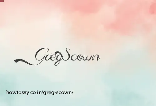 Greg Scown