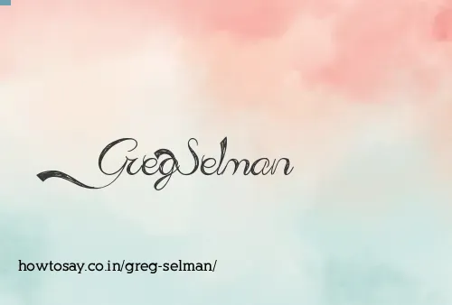 Greg Selman