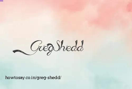 Greg Shedd