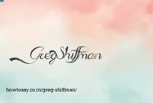 Greg Shiffman